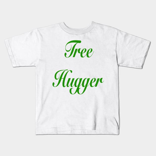 Tree Hugger Kids T-Shirt by Armor Class